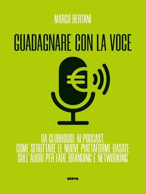 cover image of Guadagnare con la voce